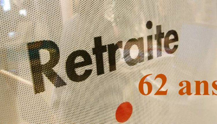 Désormais l'âge du départ à la retraite est à 62 ans