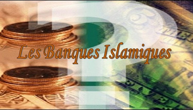 Banques islamiques : le PNB a atteint 234 MD en 2018