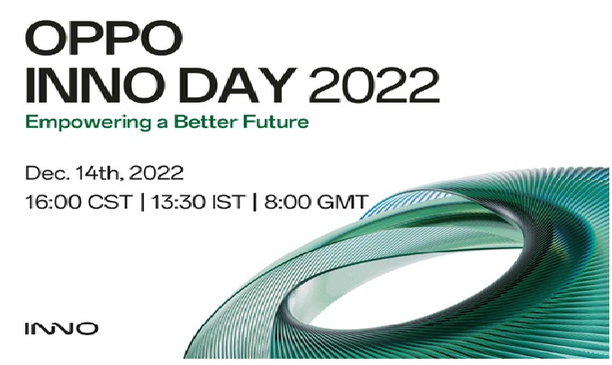 Le 14 décembre 2022 :OPPO dévoilera une nouvelle technologie de pointe et son engagement à «offrir un avenir meilleur» lors de son événement annuel INNO DAY 2022
