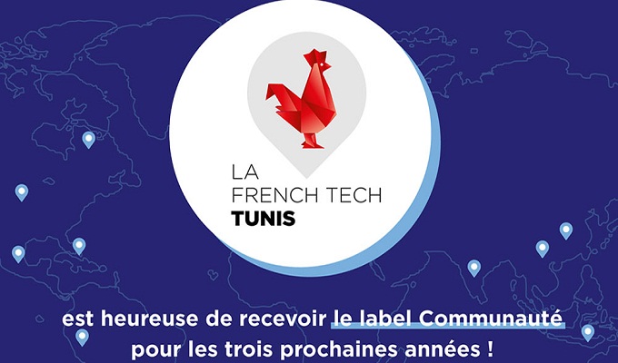 La FRENCH TECH TUNIS décroche de nouveau le label «COMMUNAUTÉ FRENCH TECH » pour 3 ans