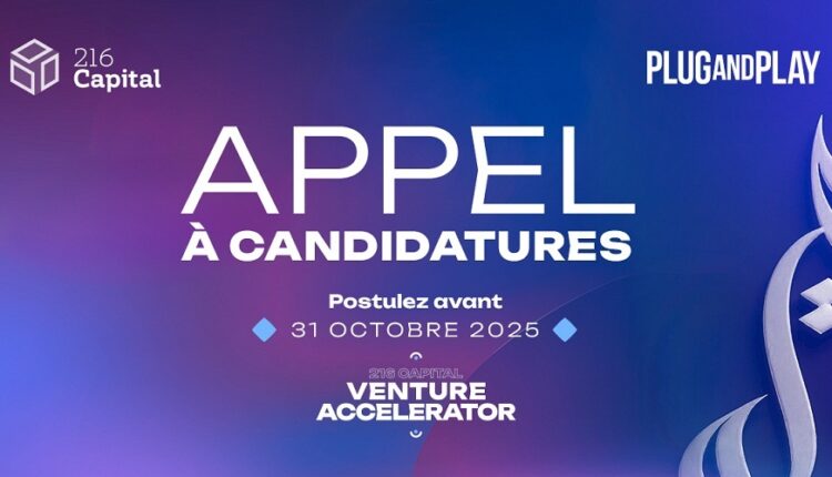 visuel fr 216 capital venture accelerator lance son appel à candidatures pour les startups tunisiennes